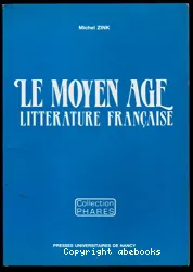 Le Moyen Age: littérature française