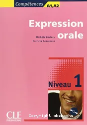Expression orale : niveau 1 : [niveaux A1 et A2]