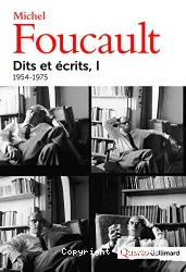 Dits et écrits, 1954-1988. I, 1954-1975