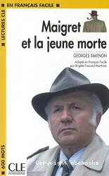 Maigret et la jeune morte : adapté en français facile