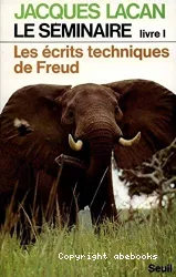 Le Séminaire. Livre I, Les écrits techniques de Freud : 1953-1954