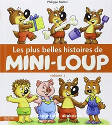Les Plus belles histoires de Mini-Loup.2