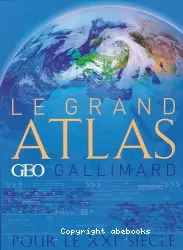 Le Grand atlas Géo Gallimard