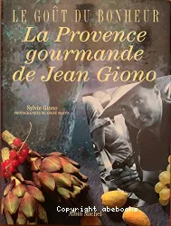 La Provence gourmande Jean Giono
