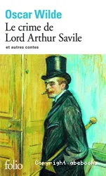 Le Crime de Lord Arthur Savile et autres contes