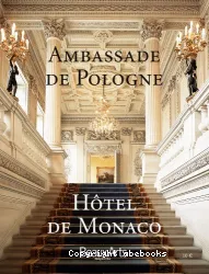 Ambassade de Pologne, Hôtel de Monaco