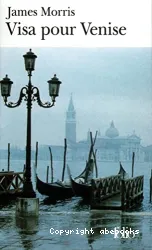 Visa pour Venise, par James Morris