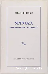 Spinoza: philosophie pratique