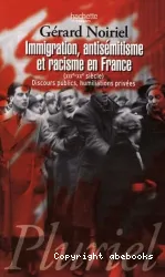 Immigration, antisémitisme et racisme en France, XIXe-XXe siècle