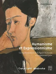 Humanisme et expressionnisme : la représentation de la figure humaine et l'expérience juive