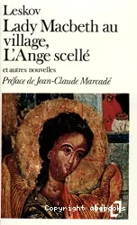 Lady Macbeth au village; L'Ange scellé; Le Vagabond enchanté; Le Chasse-Diable