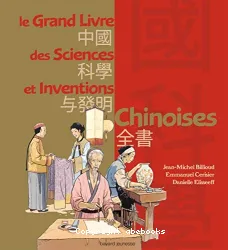 Le Grand livre des sciences et inventions chinoises