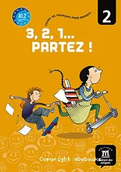3, 2, 1... partez! 2: cours de français pour enfants