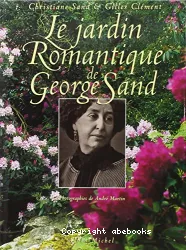 Le Jardin romantique de George Sand