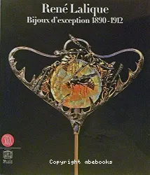 René Lalique : bijoux d'exception : 1890-1912