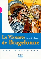 Le Vicomte de Bragelonne : adapté en français facile : [1 livre + 1 CD]