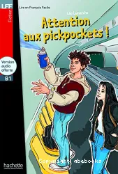Attention aux pickpockets ! : [1 livre + 1 CD]