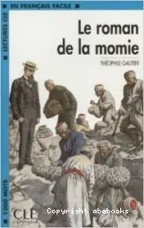 Le Roman de la momie : adapté en français facile : [1 livre + 1 CD MP3]