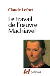 Le Travail de l'oeuvre Machiavel