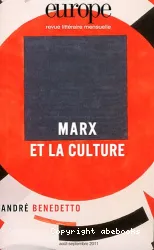 Marx et la culture ; André Benedetto