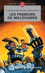 La Grande anthologie de la science-fiction française. [3]Les Passeurs de millénaires