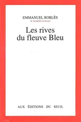 Le Rives du fleuve Bleu. Récits.