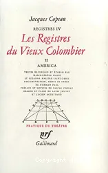 Les Registres du Vieux Colombier: America