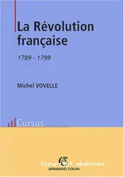 La révolution française : 1789-1799