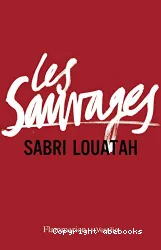 Les sauvages. Tome 1