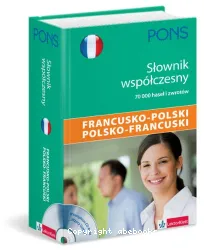 Wspolczesny slownik PONS francusko-polski ; polsko-francuski