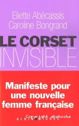 Le corset invisible : [e-book]