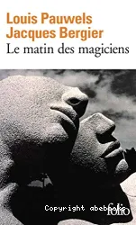Le Matin des magiciens: Introduction au réalisme fantastique