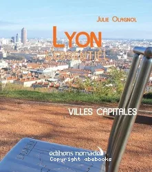 Lyon, l'essentiel : [e-book]