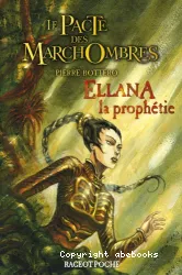 Ellana, la prophétie : [e-book]