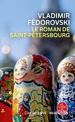 Le roman de Saint-Pétersbourg